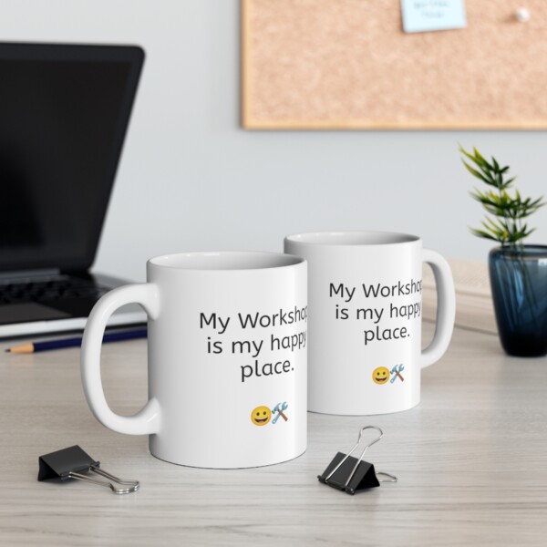 My Workshop Is My Happy Place Ceramic Mug, 11oz